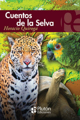 CUENTOS DE LA SELVA | Quiroga,horacio | 9788415089605 (Pluton)