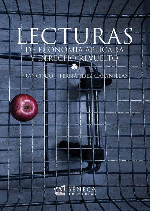 LECTURAS DE ECONOMIA APLICADA Y DERECHO REVUELTO | FERNANDEZ CABANILLAS,FRANCISCO J | DHARANA EDITORIAL | 9788415128656 Imagen principal del producto