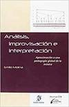 Análisis, Improvisación e Interpretación (Enclave Creativa) - 9788415188810