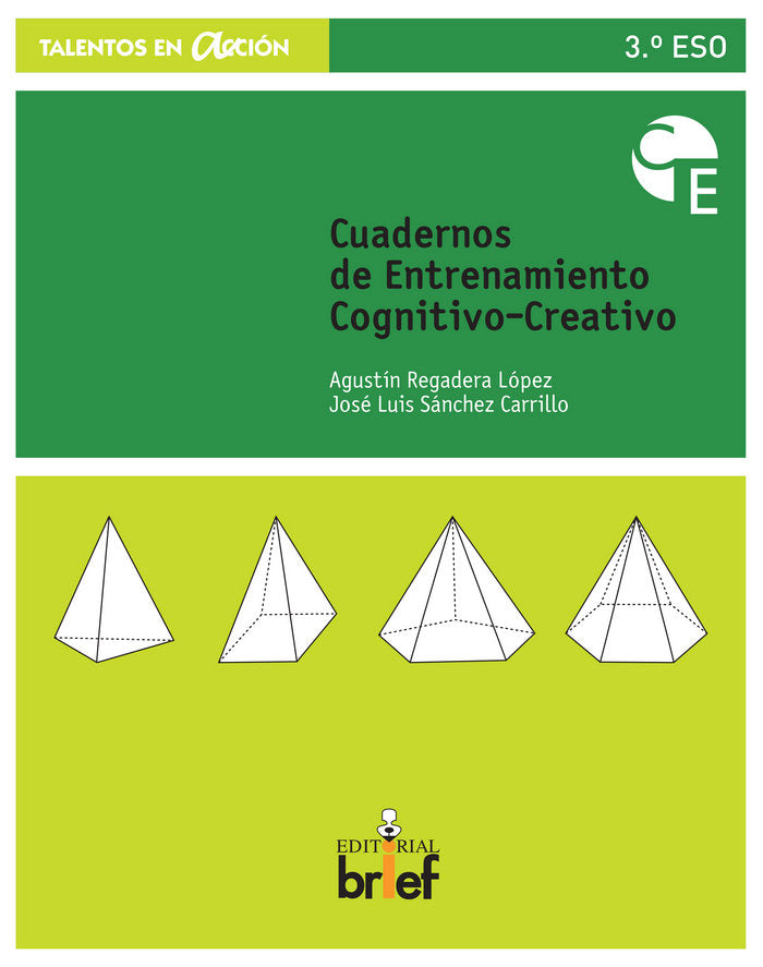 CUADERNO DE ENTRENAMIENTO COGNITIVO-CREATIVO (3,º ESO) | REGADERA LOPEZ, AGUSTIN/SANCHEZ CARRILLO | BRIEF | 9788415204695 Imagen principal del producto