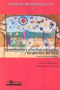 COMPRENSION Y ABORDAJE EDUCATIVO Y TERAPEUTICO DEL TEA - 9788415212072 Imagen principal del producto