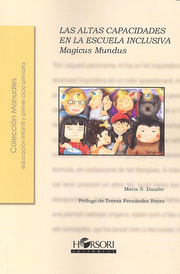 MAGICUS MUNDUS ALTAS CAPACIDADES EN LA ESCUELA INCLUSIVA | SANCHEZ DAUDER,MARIA | HORSORI | 9788415212430 Imagen principal del producto