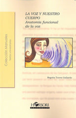VOZ Y NUESTRO CUERPO ANATOMIA FUNCIONAL DE LA VOZLA - 9788415212454