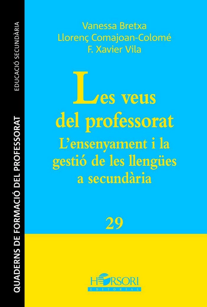 LES VEUS DEL PROFESSORAT L'ENSENYAMENT I LA GESTIO DE LES | BRETXA, VANESSA/COMAJOAN-COLOME, LLORENÇ | HORSORI | 9788415212546 Imagen principal del producto