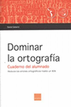 Dominar la Ortografía Español Latino (Boira Editorial) - 9788415218647