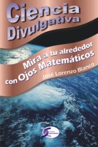 MIRA A TU ALREDEDOR CON OJOS MATEMATICOS - 9788415270027 Imagen principal del producto