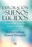 EXPLORACION DE LOS SUEÑOS LUCIDOS - 9788415292142