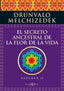 SECRETO ANCESTRAL DE LA FLOR DE LA VIDA 2,EL I Melchizedek,Drunvalo I Arkano Books I 9788415292371