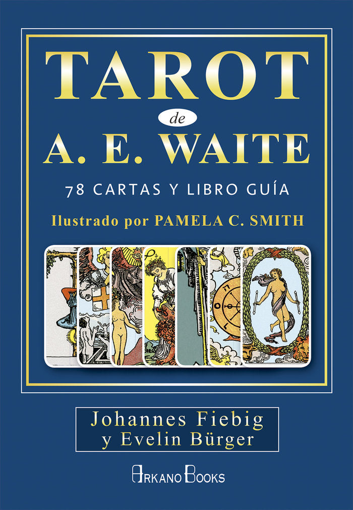 TAROT DE A E WAITE I Fiebig,Johannes/Bürger Evelin I Arkano Books I 9788415292753 Imagen principal del producto