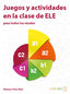 Juegos y Actividades en la Clase de ELE (Enclave) - 9788415299042