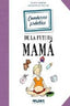 CUADERNO PRACTICO DE LA FUTURA MAMA | CARPENTIER,SUZANNE | MALINKA | 9788415322436