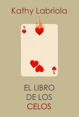 LIBRO DE LOS CELOS,EL | LABRIOLA,KATHY | MELUSINA | 9788415373490 Imagen principal del producto