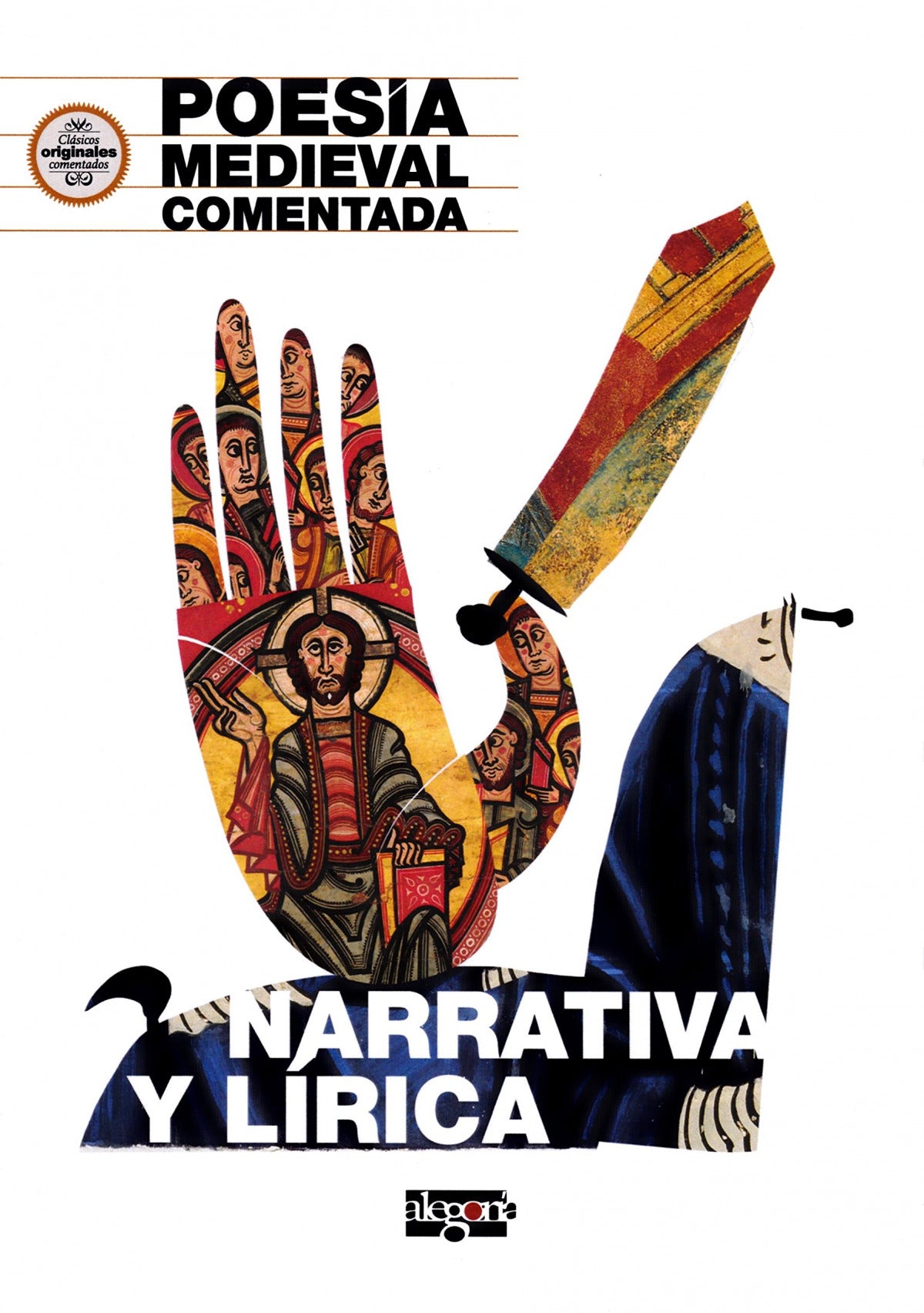 Poesía Medieval comentada.: Narrativa y lírica