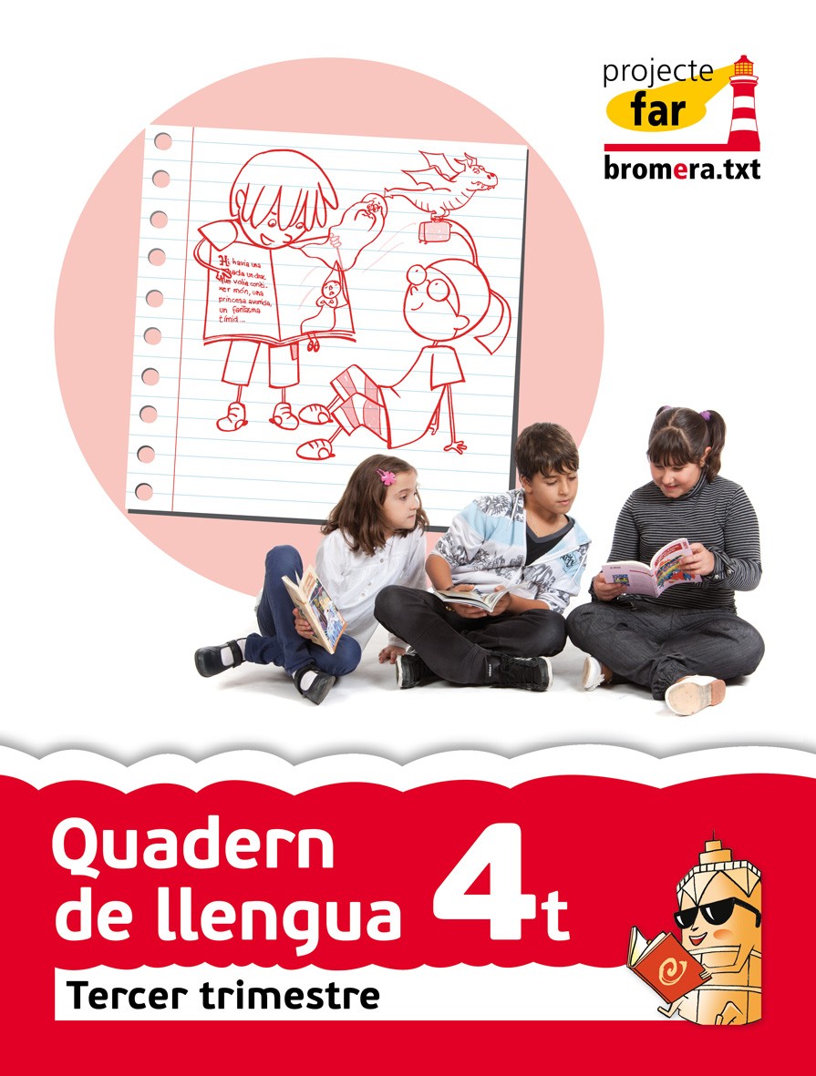Quadern de llengua 4t. Tercer trimestre. Projecte Far: Valencià. Segon cicle de Primària. 4t curs