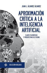 APROXIMACION CRITICA A LA INTELIGENCIA ARTIFICIAL - 9788415423348