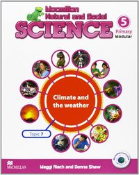 Mns Science 5 Topic 7 Climate HEIIN15EP (Macmillan) - 9788415430919