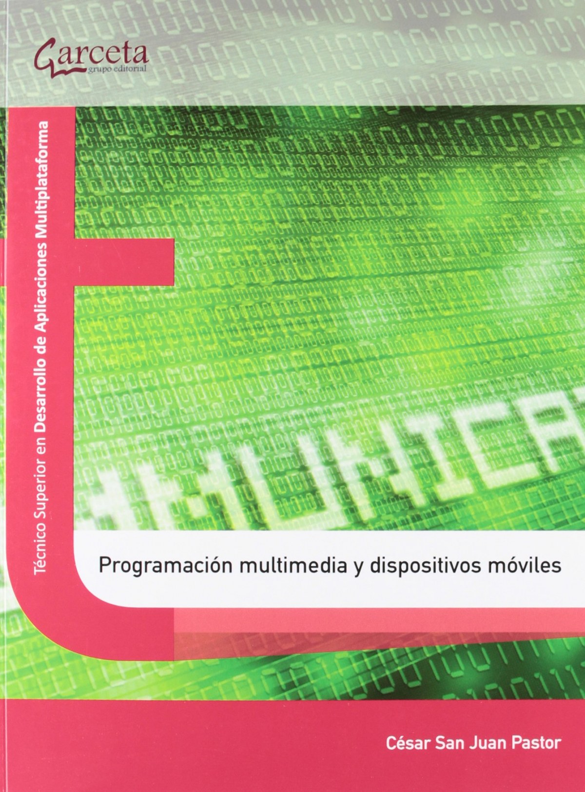 ✅ PROGRAMACIÓN MULTIMEDIA Y DISPOSITIVOS MOVILES - 9788415452300