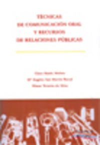 TECNICAS DE COMUNICACION ORAL Y RECURSOS DE RELACIONES PUBLI - 9788415455516 Imagen principal del producto