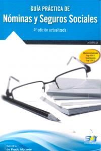 GUIA PRACTICA NOMINAS Y SEGUROS SOCIALES 4ªED - 9788415457640 Imagen principal del producto