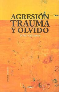 AGRESION TRAUMA Y OLVIDO - 9788415458296 Imagen principal del producto