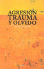 AGRESION TRAUMA Y OLVIDO | GUIMON,JOSE | ENEIDA | 9788415458296