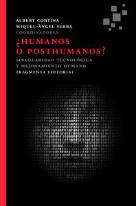 HUMANOS O POSTHUMANOS - 9788415518143 Imagen principal del producto