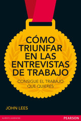 COMO TRIUNFAR EN LAS ENTREVISTAS DE TRABAJO - 9788415552109