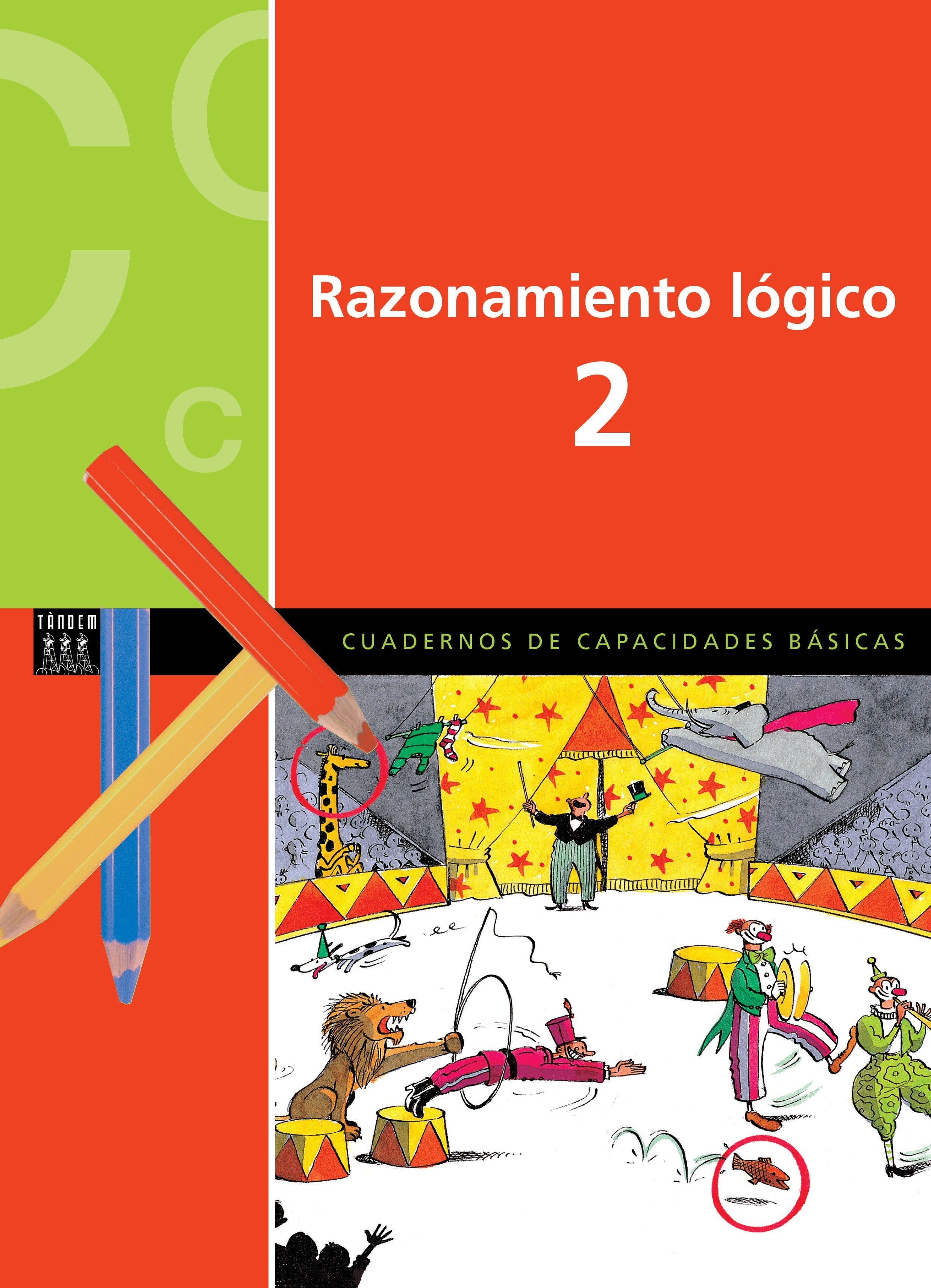 RAZONAMIENTO LÓGICO 2. Blanch Gisbert, Xavier, Espot Puig, Laura (Tandem Edicions, S.L.) 9788415554783 Imagen principal del producto