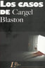 CASOS DE CARGEL BLASTONLOS - 9788415607076