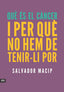 QUE ES EL CANCER I PER QUE NO HEM DE TENIRLI POR - 9788415642053