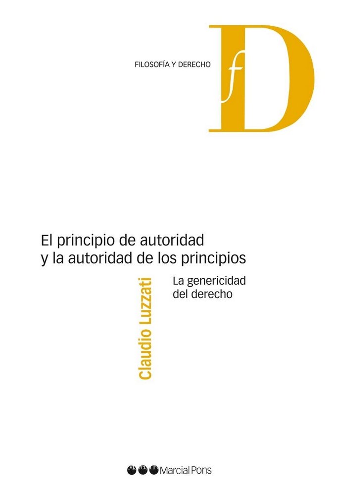 PRINCIPIO DE AUTORIDAD Y LA AUTORIDAD DE LOS PRINCIPIOSEL - 9788415664925 Imagen principal del producto
