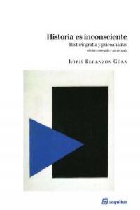 HISTORIA ES INCONSCIENTE | BERENZON GORN,BORIS | SEQUITUR | 9788415707011 Imagen principal del producto