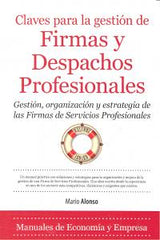 CLAVES DEL EXITO EN LAS FIRMAS PROFESIONALES - 9788415828143