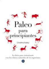PALEO PARA PRINCIPIANTES - 9788415887119