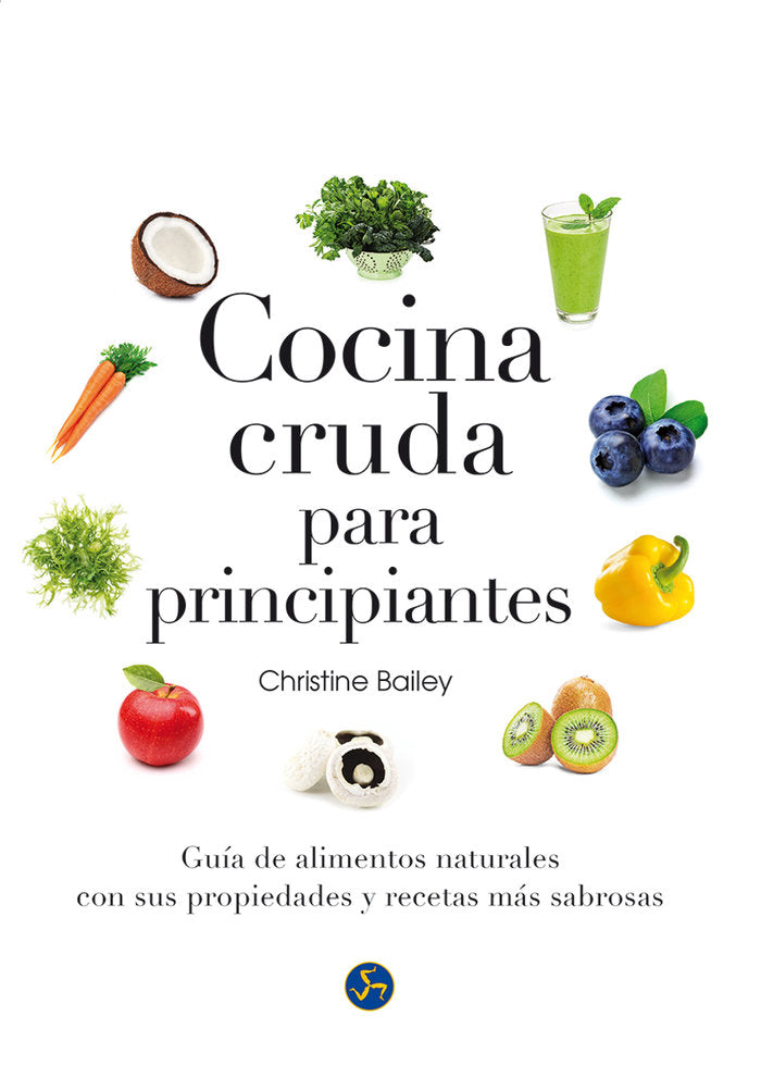 COCINA CRUDA PARA PRINCIPIANTES - 9788415887126