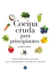 COCINA CRUDA PARA PRINCIPIANTES - 9788415887126