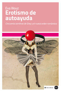 EROTISMO DE AUTOAYUDA | ILLOUZ,EVA | KATZ EDITORES | 9788415917120 Imagen principal del producto