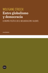 ENTRE GLOBALISMO Y DEMOCRACIA | STREECK,WOLFGANG | KATZ EDITORES | 9788415917700