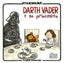 📖 STAR WARS VADER Y SU PRINCESITA - 9788415921653