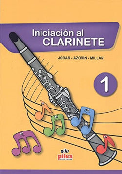 Iniciación al Clarinete 1 (Piles Editorial) - 9788415928461