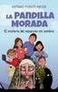 PANDILLA MORADA,LA | Puente Mayor,antonio | 9788415943518 (Toro mitico)