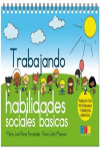 TRABAJANDO HABILIDADES SOCIALES BASICAS I - 9788415953555 Imagen principal del producto