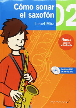 Cómo Sonar el Saxofón 2 | IMPROMTU | 9788415972655