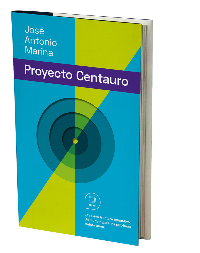 PROYECTO CENTAURO LA NUEVA FRONTERA,EL | MARINA TORRES, JOSE ANTONIO | KHAF LAUDE | 9788415995357