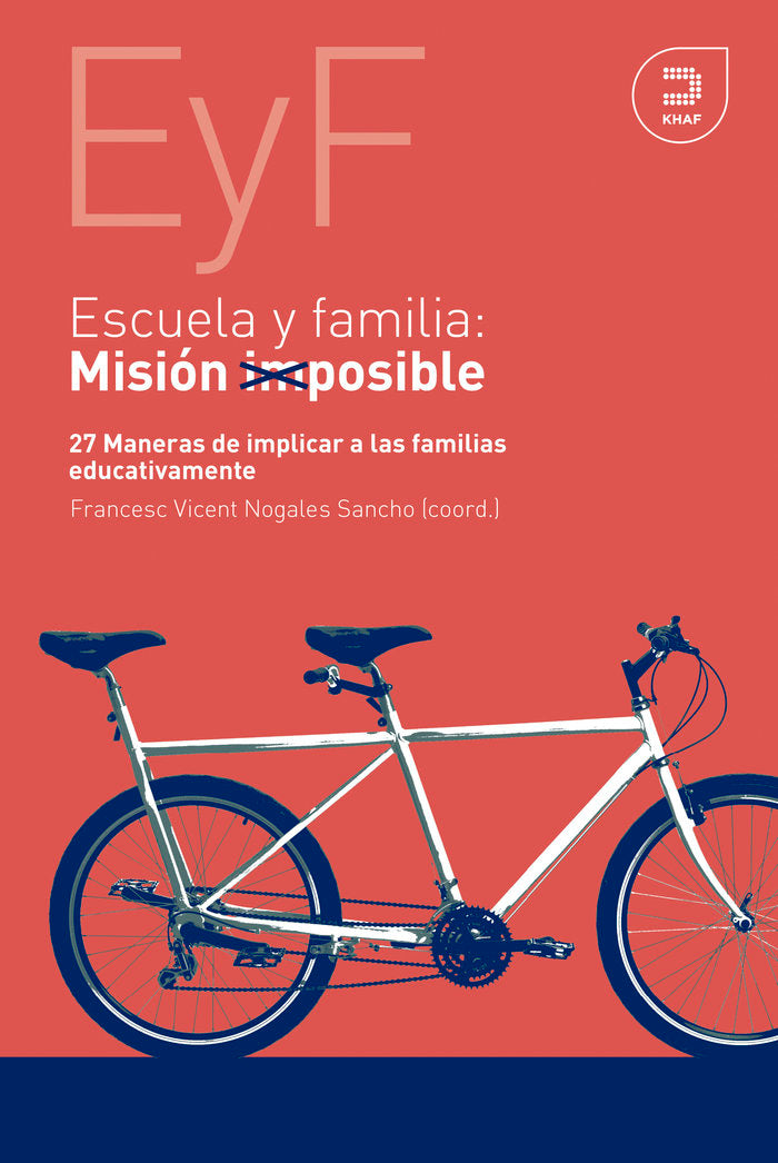 ESCUELA Y FAMILIA MISION POSIBLE | nan | KHAF LAUDE | 9788415995371 Imagen principal del producto