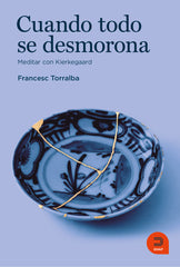 CUANDO TODO SE DESMORONA - 9788415995630