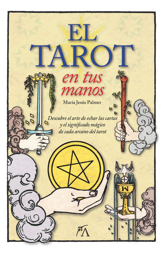 TAROT EN TUS MANOS,EL I Palmer,Maria Jesus I Arcopress I 9788416002283