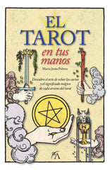 TAROT EN TUS MANOS,EL I Palmer,Maria Jesus I Arcopress I 9788416002283