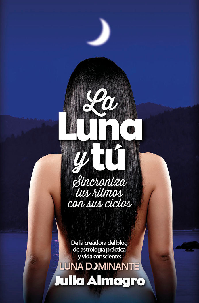 LUNA Y TU,LA I Almagro Padilla,Julia I Arcopress I 9788416002467