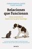 RELACIONES QUE FUNCIONAN COMO ENTENDERTE HASTA CON TU PEOR - 9788416029280